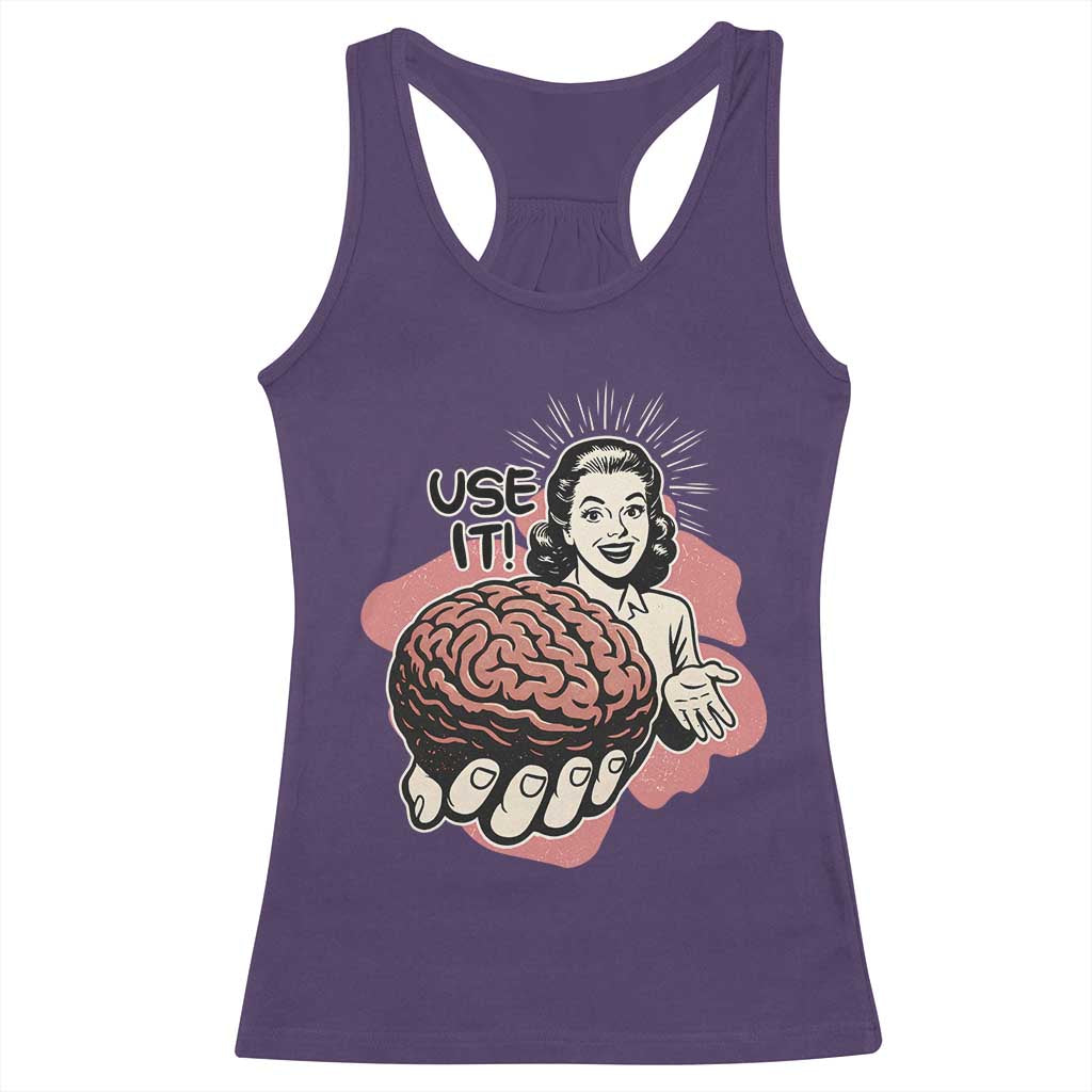 Sarcastic Vintage Racerback Tank Top Funny Retro 50s Use Your Brain Aesthetic TS10 Purple Print Your Wear