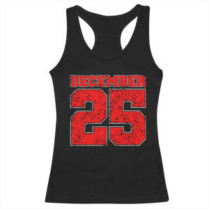 Retro December 25 Christmas Racerback Tank Top Vintage Holiday TS10 Black Print Your Wear