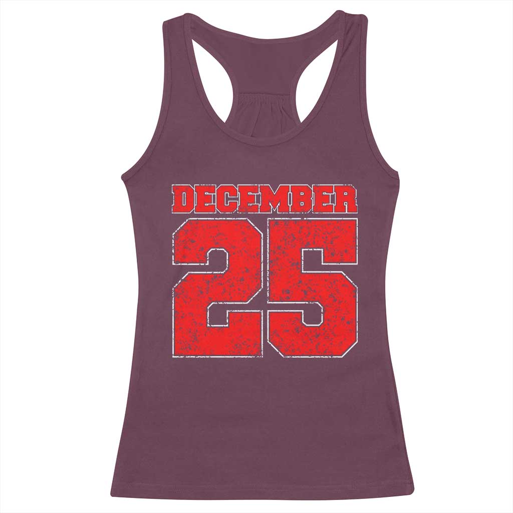 Retro December 25 Christmas Racerback Tank Top Vintage Holiday TS10 Maroon Print Your Wear