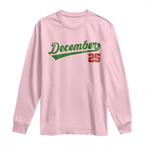 Retro Christmas December 25 Long Sleeve Shirt Retro Vintage Script Holiday Trip TS10 Light Pink Print Your Wear