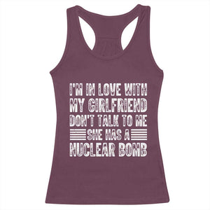 I'm In Love With My Girlfriend Racerback Tank Top Don't Talk to Me TS10 Maroon Print Your Wear
