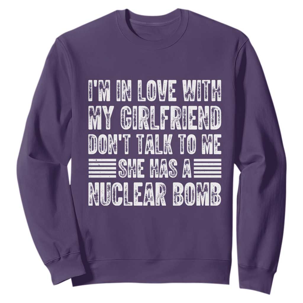 I'm In Love With My Girlfriend Sweatshirt Don't Talk to Me TS10 Purple Print Your Wear