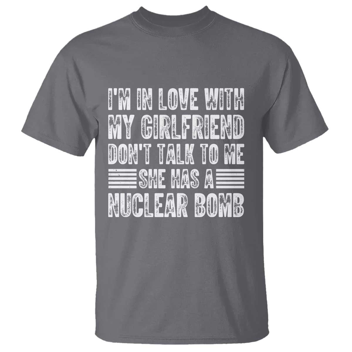 I'm In Love With My Girlfriend T Shirt Don't Talk to Me TS10 Charcoal Print Your Wear