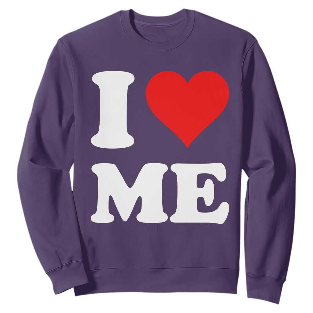 I Love Me Sweatshirt Funny Self Love Heart Positive Vibes TS10 Purple Print Your Wear