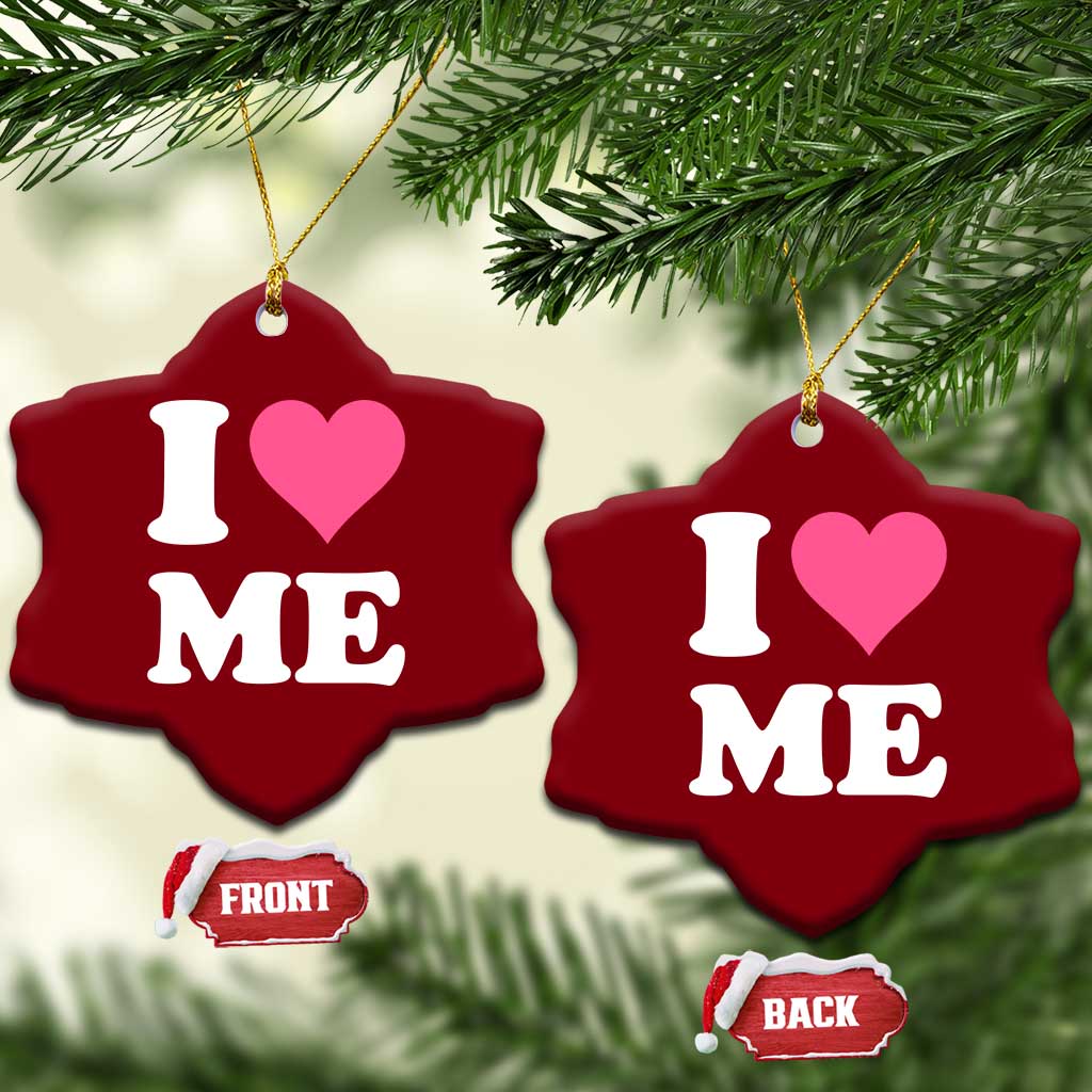 I Love Me Ceramic Ornament Funny Self Love Pink Heart Positive Vibes TS10 Print Your Wear