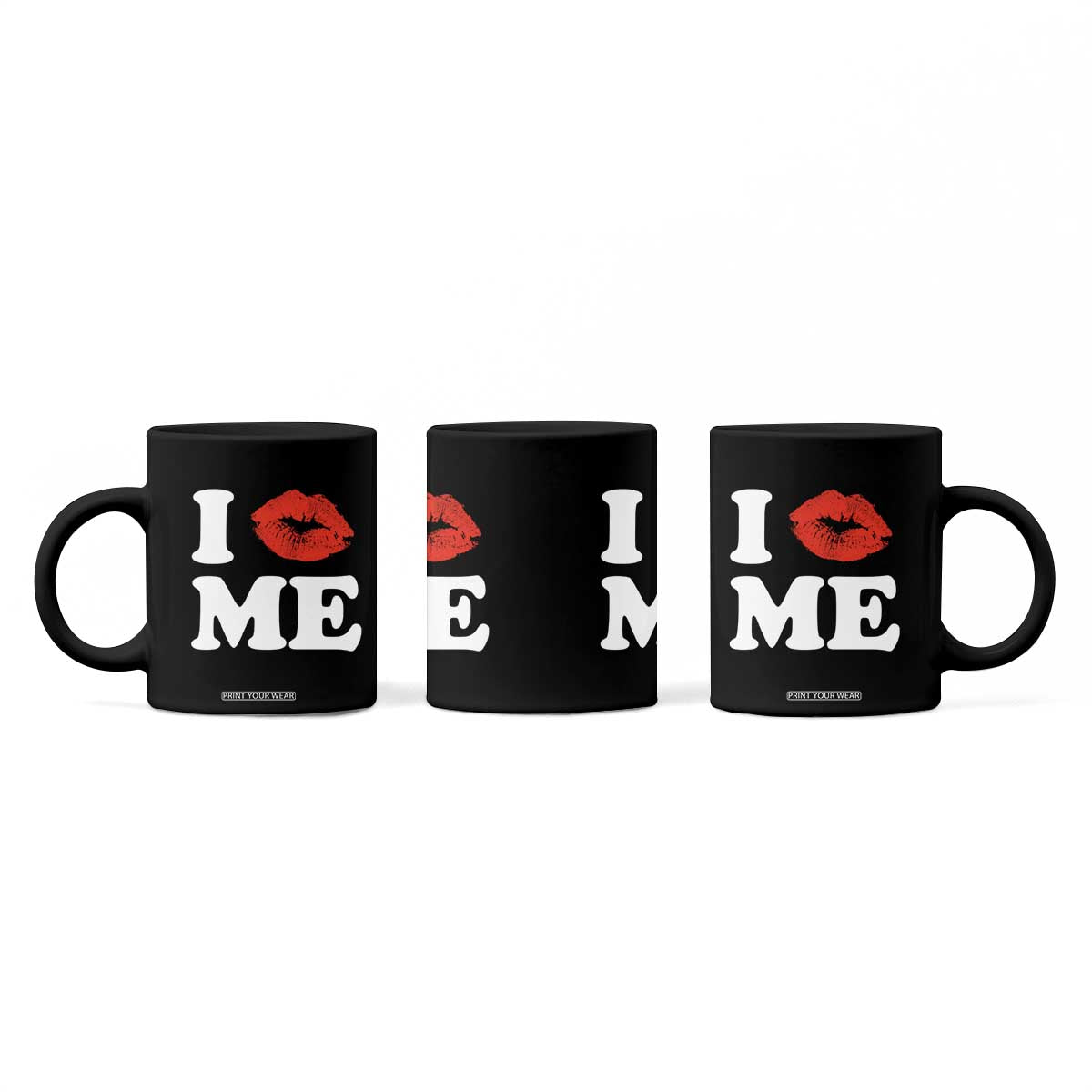 I Love ME Coffee Mug Sexy Lips Red Lipstick Kiss Self Love TS10 Print Your Wear