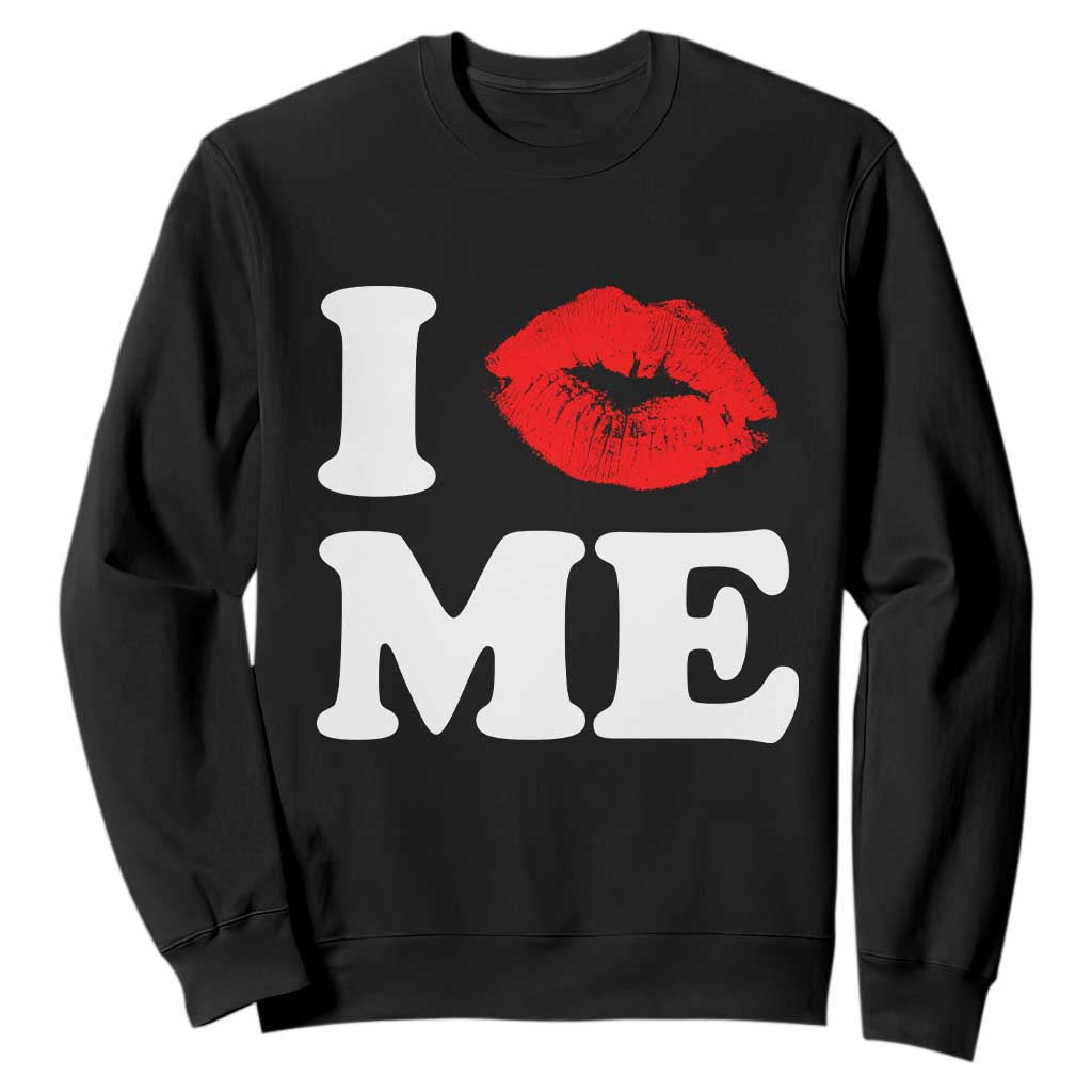 I Love ME Sweatshirt Sexy Lips Red Lipstick Kiss Self Love TS10 Black Print Your Wear