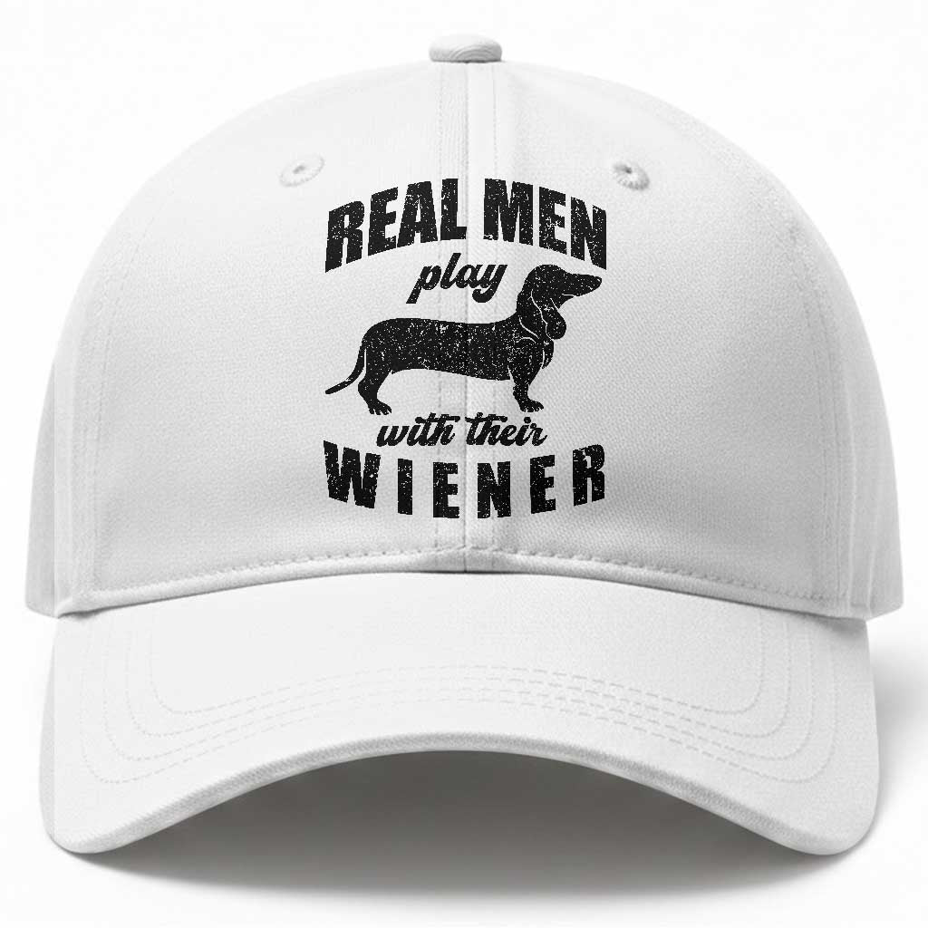 Funny Dachshund Dad Baseball Cap Real Men Play With Their Wiener Dog Dad Gag Gift TS10 Print Your Wear