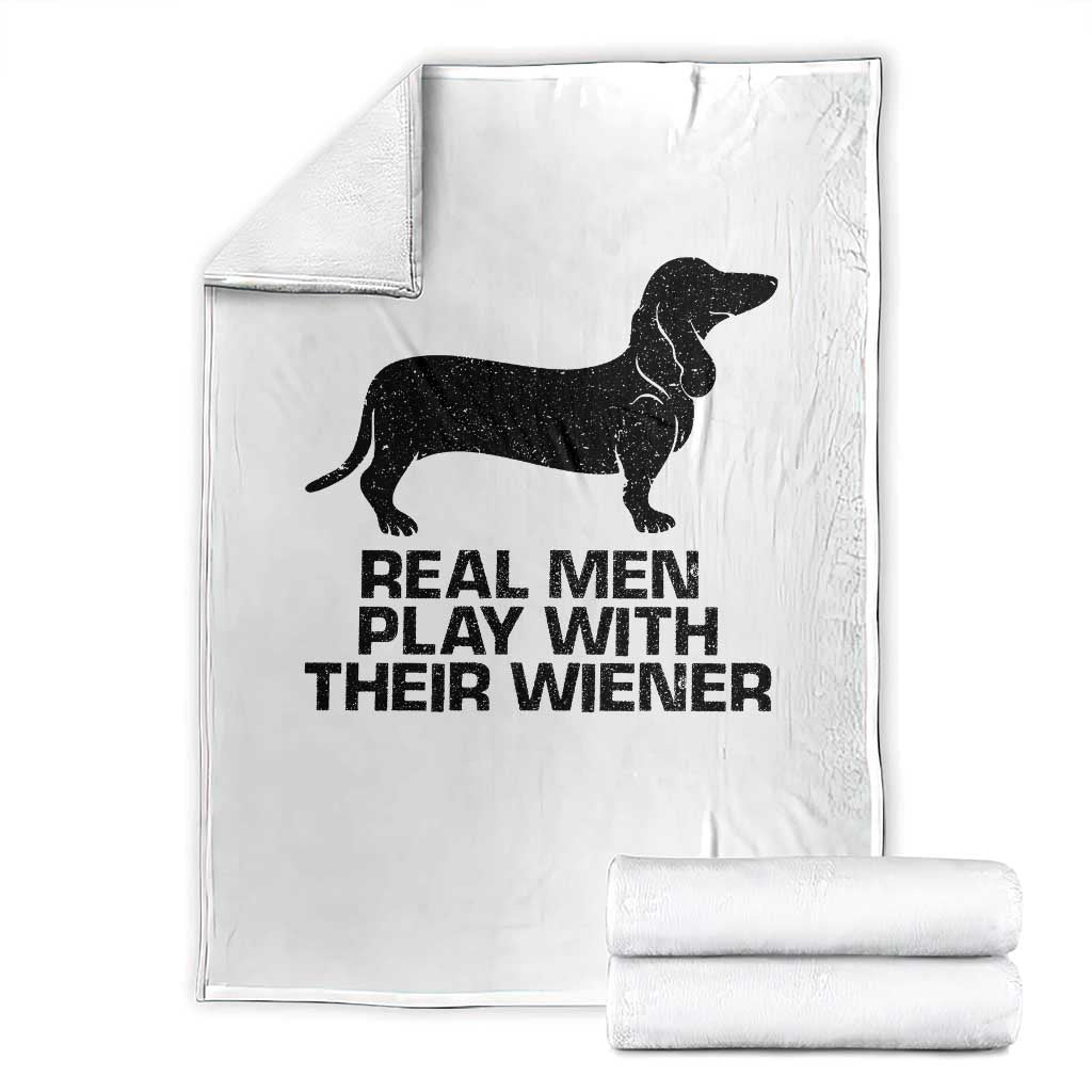 Funny Dachshund Dog Dad Throw Blanket Real Men Play With Their Wiener Pet Father Gag Gift TS10 White Print Your Wear