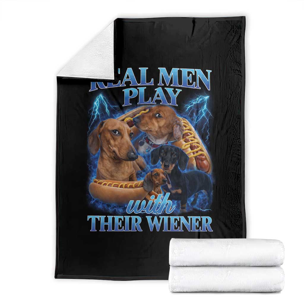 Funny Dachshund Dog Dad Throw Blanket Real Men Play With Their Wiener Funny Offensive TS10 Black Print Your Wear