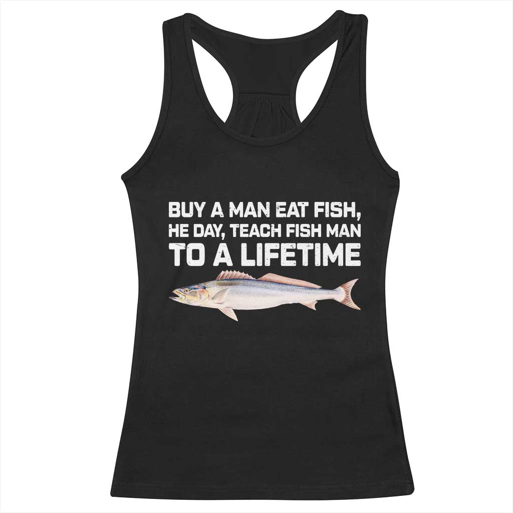 Funny Fishing Meme Racerback Tank Top Buy A Man Eat Fish Inappropriate TS10 Black Print Your Wear