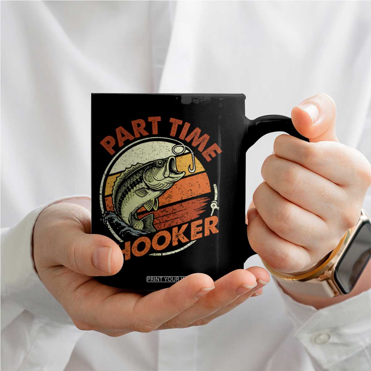 Part Time Hooker Coffee Mug Retro Funny Fishing TS10 Print Your Wear
