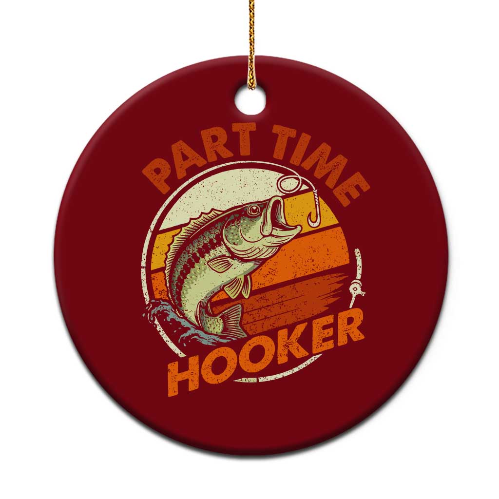 Part Time Hooker Ceramic Ornament Retro Funny Fishing TS10 1pc Red Print Your Wear