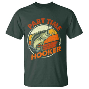 Part Time Hooker T Shirt - Retro Funny Fishing TS10 Dark Forest Green Print Your Wear