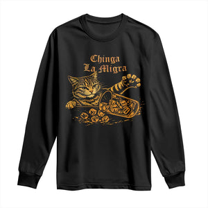 Chinga La Migra Long Sleeve Shirt Retro Protest Subtle FDT Cat Meme TS10 Black Print Your Wear