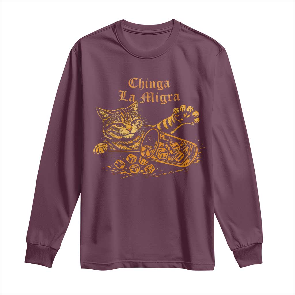 Chinga La Migra Long Sleeve Shirt Retro Protest Subtle FDT Cat Meme TS10 Maroon Print Your Wear