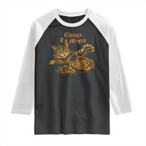Chinga La Migra Raglan Shirt Retro Protest Subtle FDT Cat Meme TS10 Black White Print Your Wear