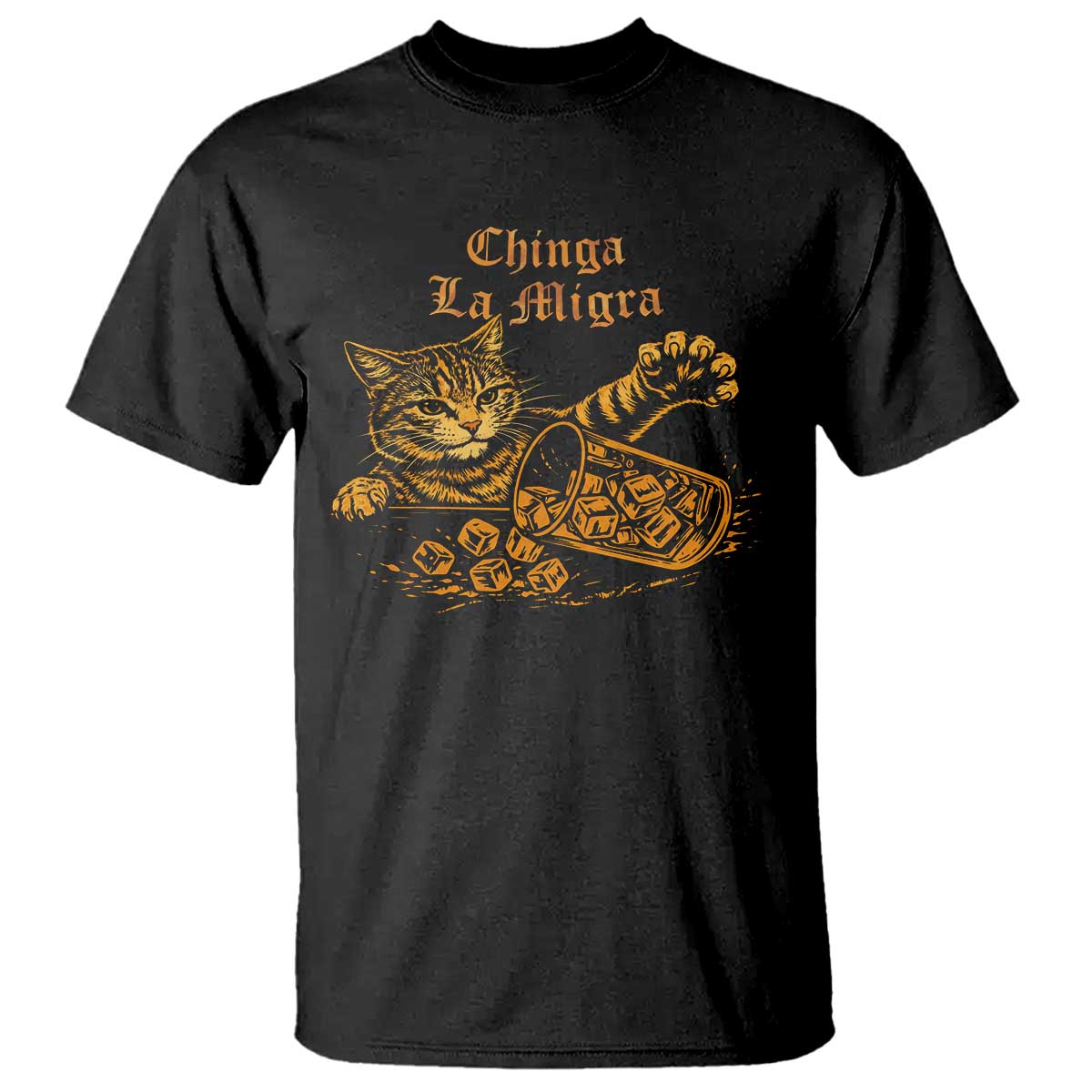 Chinga La Migra T Shirt Retro Protest Subtle FDT Cat Meme TS10 Black Print Your Wear