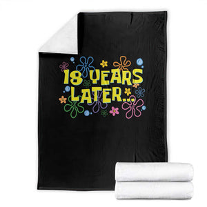 18 Years Later 18th Birthday Throw Blanket Eighteen Party Funny Meme TS10 Black Print Your Wear