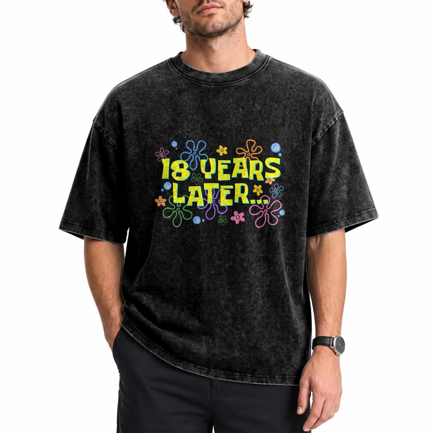 18 Years Later 18th Birthday Washed Cotton T-Shirt Eighteen Party Funny Meme