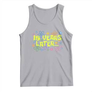 18 Years Later 18th Birthday Tank Top Eighteen Party Funny Meme TS10 Athletic Heather Print Your Wear