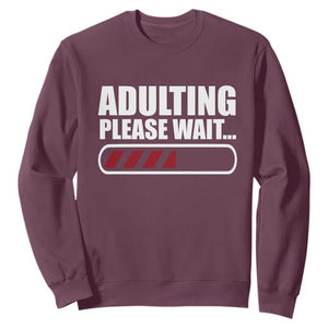 Happy 18th Birthday Sweatshirt Adulting Please Wait Loading 18 Year Old Bday Gifts TS10 Maroon Print Your Wear