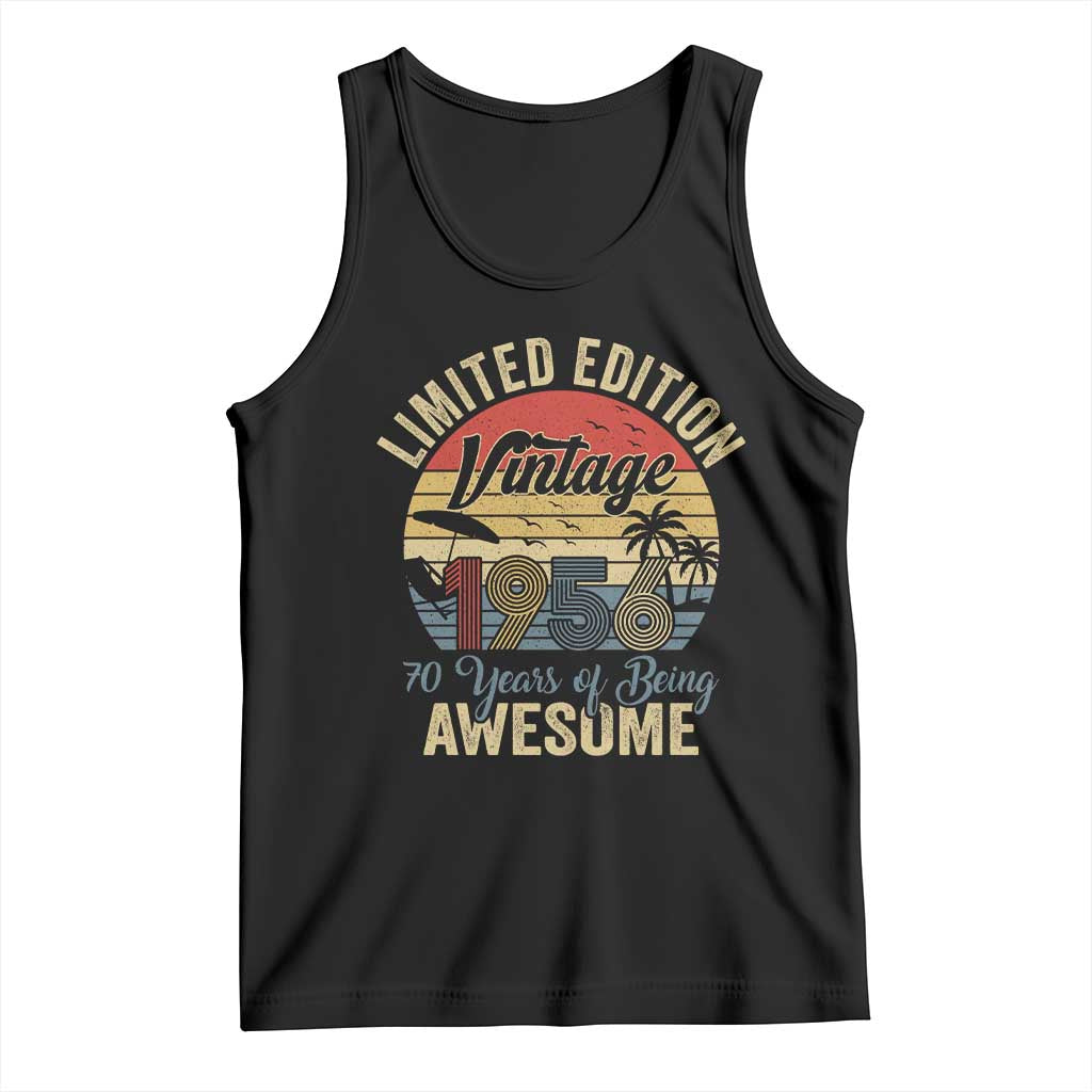 Funny 70th Birthday Tank Top Vintage 1956 Limited Edition 50 Year Old Bday Gifts TS10 Black Print Your Wear