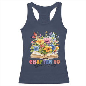 Personalized 90th Birthday Gift For Women Racerback Tank Top Custom Name Chapter 90 Flowers Book TS10 Navy Print Your Wear