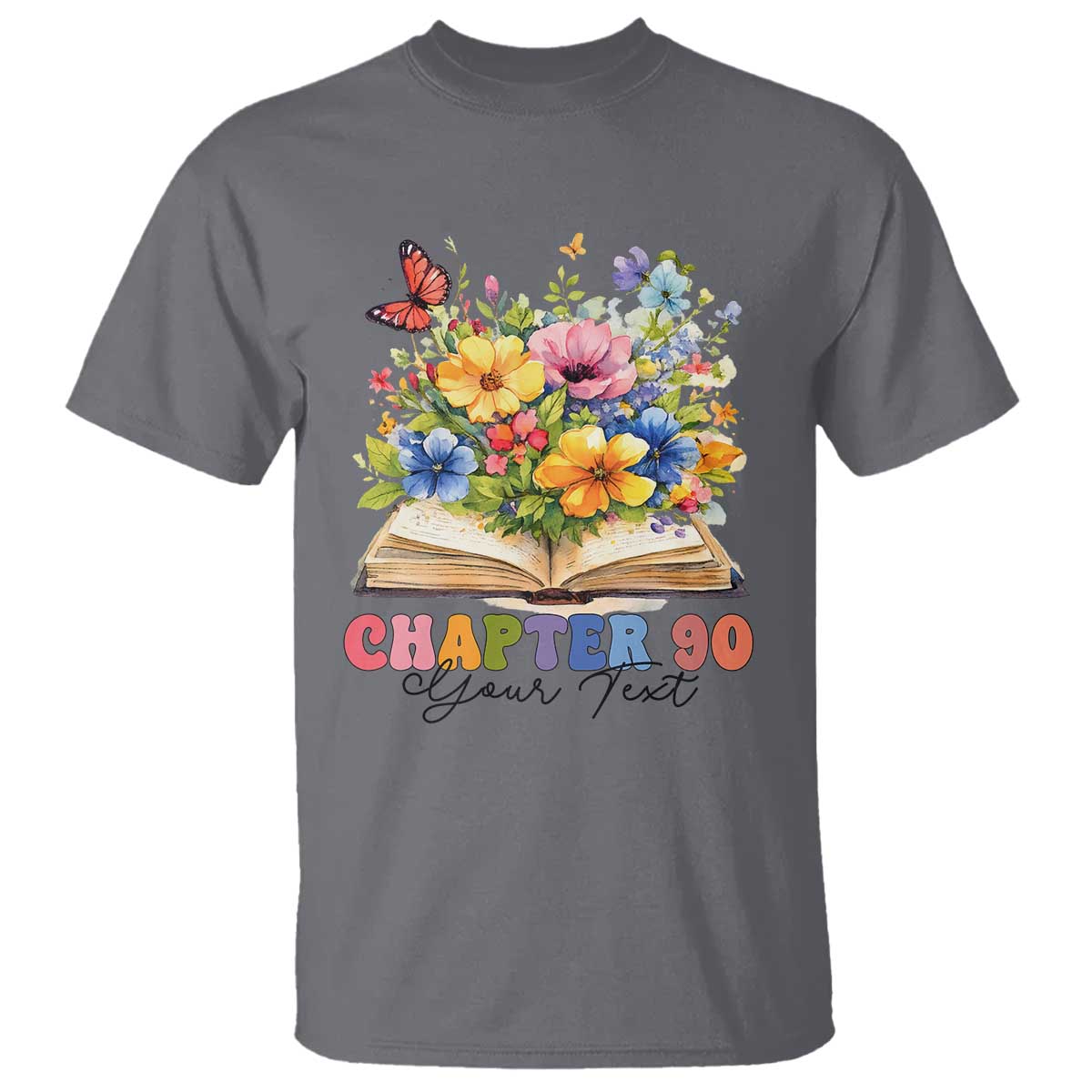 Personalized 90th Birthday Gift For Women T Shirt Custom Name Chapter 90 Flowers Book TS10 Charcoal Print Your Wear