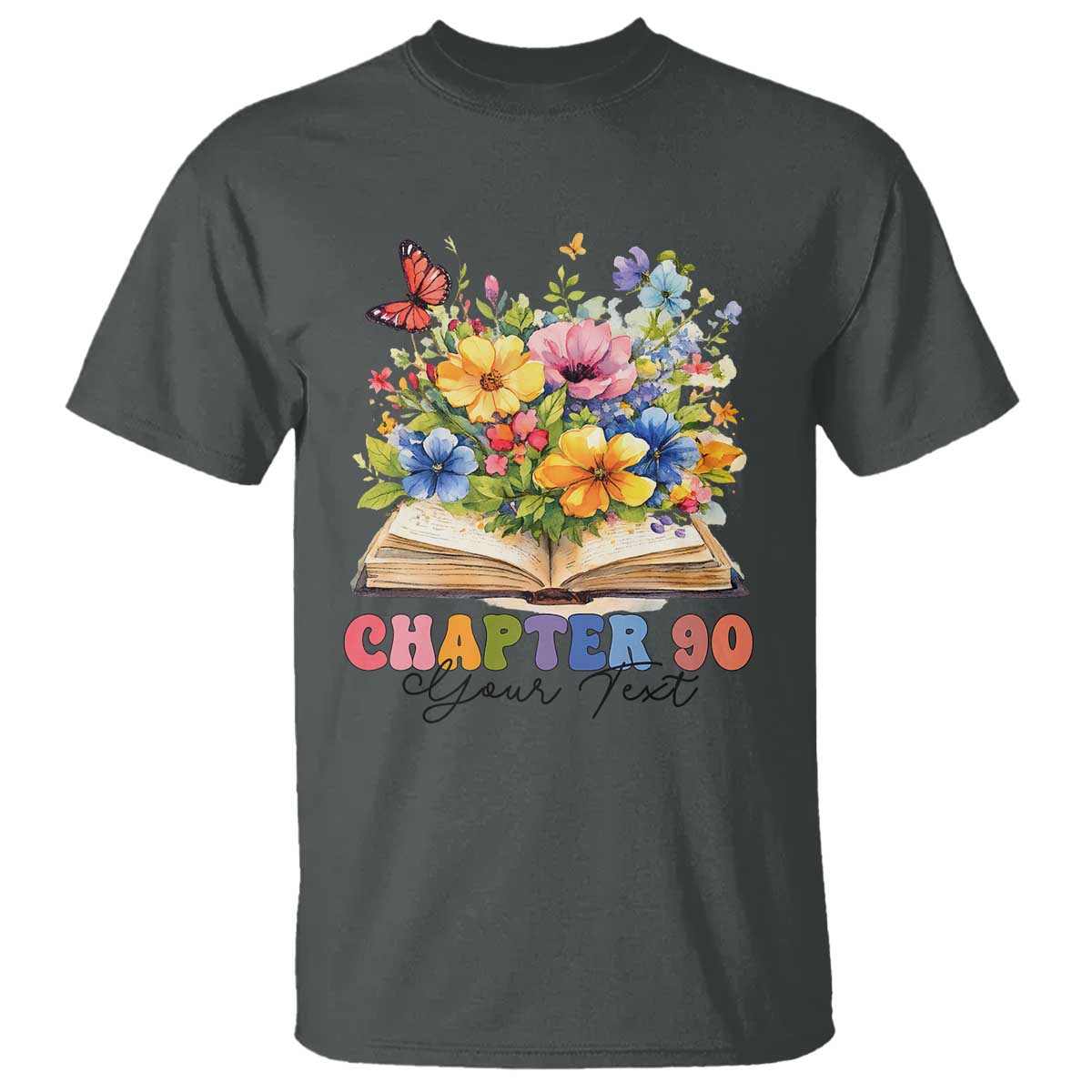 Personalized 90th Birthday Gift For Women T Shirt Custom Name Chapter 90 Flowers Book TS10 Dark Heather Print Your Wear