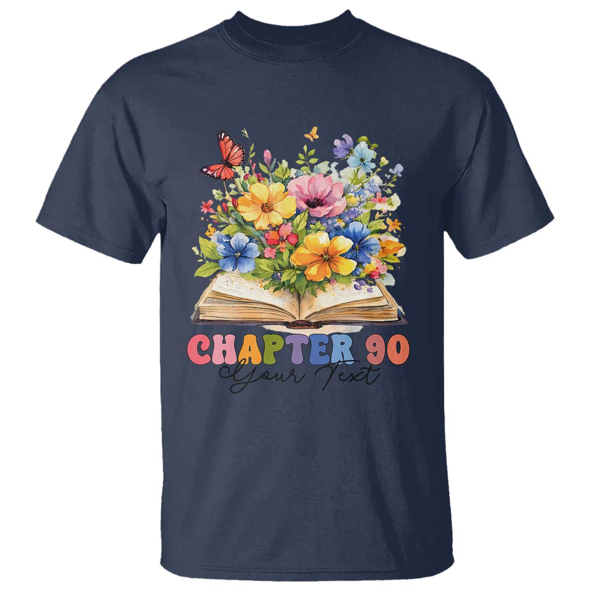 Personalized 90th Birthday Gift For Women T Shirt Custom Name Chapter 90 Flowers Book TS10 Navy Print Your Wear