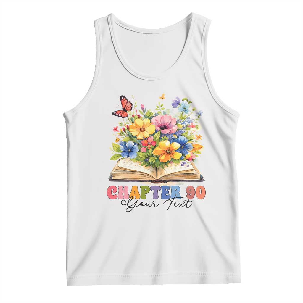 Personalized 90th Birthday Gift For Women Tank Top Custom Name Chapter 90 Flowers Book TS10 White Print Your Wear