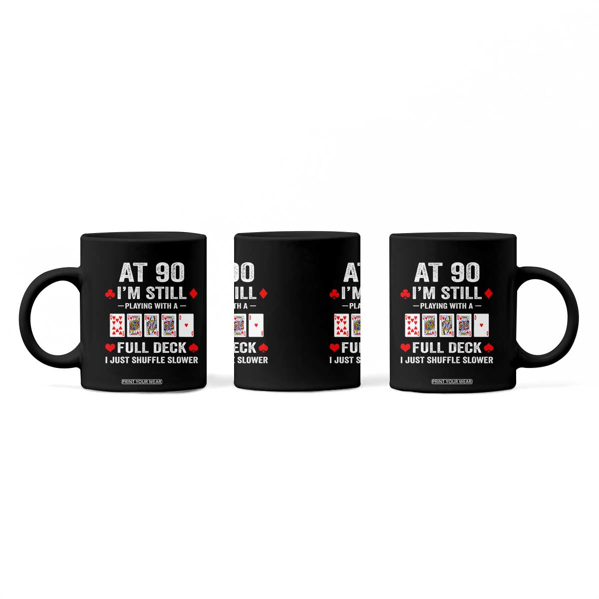 Funny 90th Birthday Coffee Mug Funny 90 Year Old Cards TS10 Print Your Wear