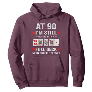 Funny 90th Birthday Hoodie Funny 90 Year Old Cards TS10 Maroon Print Your Wear