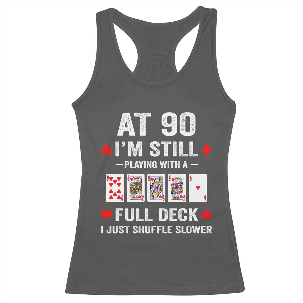 Funny 90th Birthday Racerback Tank Top Funny 90 Year Old Cards TS10 Dark Heather Print Your Wear