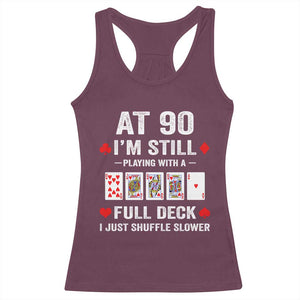 Funny 90th Birthday Racerback Tank Top Funny 90 Year Old Cards TS10 Maroon Print Your Wear