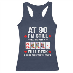 Funny 90th Birthday Racerback Tank Top Funny 90 Year Old Cards TS10 Navy Print Your Wear
