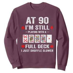 Funny 90th Birthday Sweatshirt Funny 90 Year Old Cards TS10 Maroon Print Your Wear