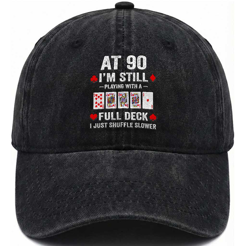 Funny 90th Birthday Washed Cotton Baseball Cap Funny 90 Year Old Cards TS10 Print Your Wear