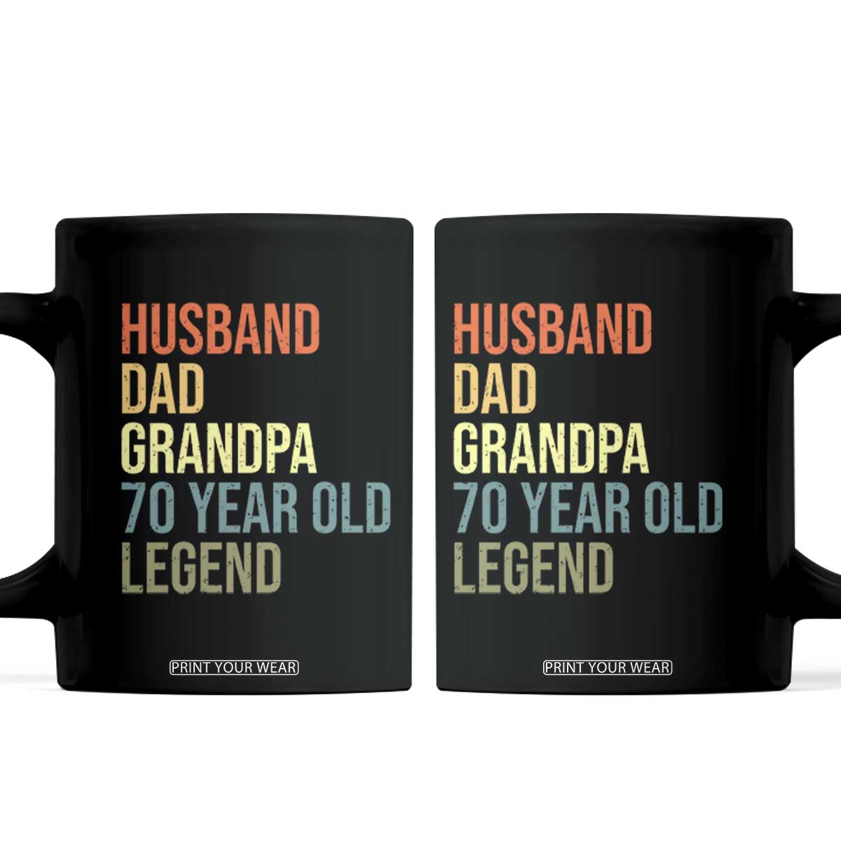 70th Birthday Coffee Mug Husband Dad Grandpa 70 Year Old Legend TS10 Black Print Your Wear