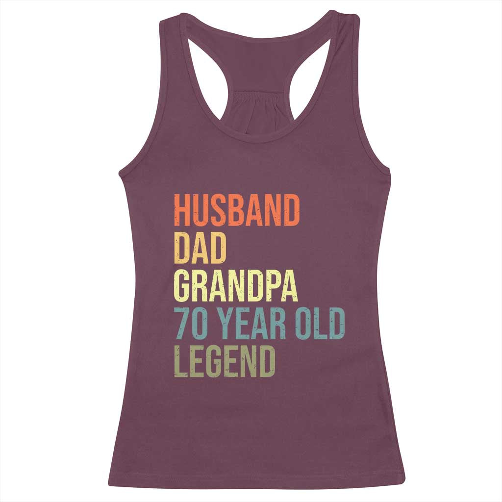 70th Birthday Racerback Tank Top Husband Dad Grandpa 70 Year Old Legend TS10 Maroon Print Your Wear