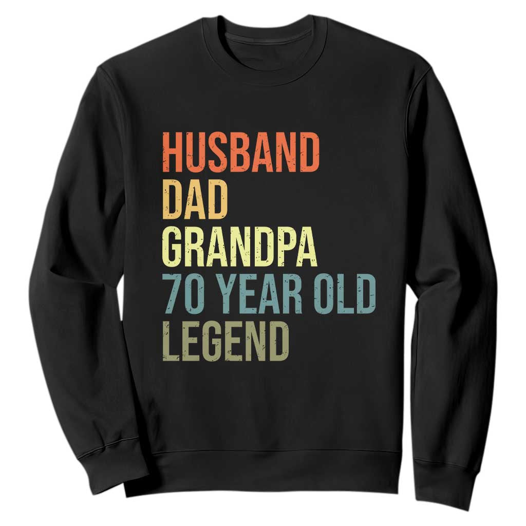 70th Birthday Sweatshirt Husband Dad Grandpa 70 Year Old Legend TS10 Black Print Your Wear