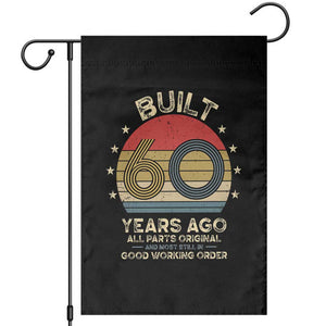 Funny 60th Birthday Garden Flag Vintage Retro Built 60 Years Ago TS10 Black Print Your Wear
