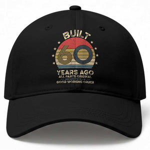 Funny 60th Birthday Baseball Cap - Vintage Retro Built 60 Years Ago TS10 Print Your Wear
