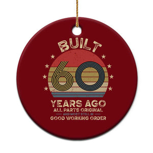 Funny 60th Birthday Ceramic Ornament Vintage Retro Built 60 Years Ago TS10 1pc Red Print Your Wear