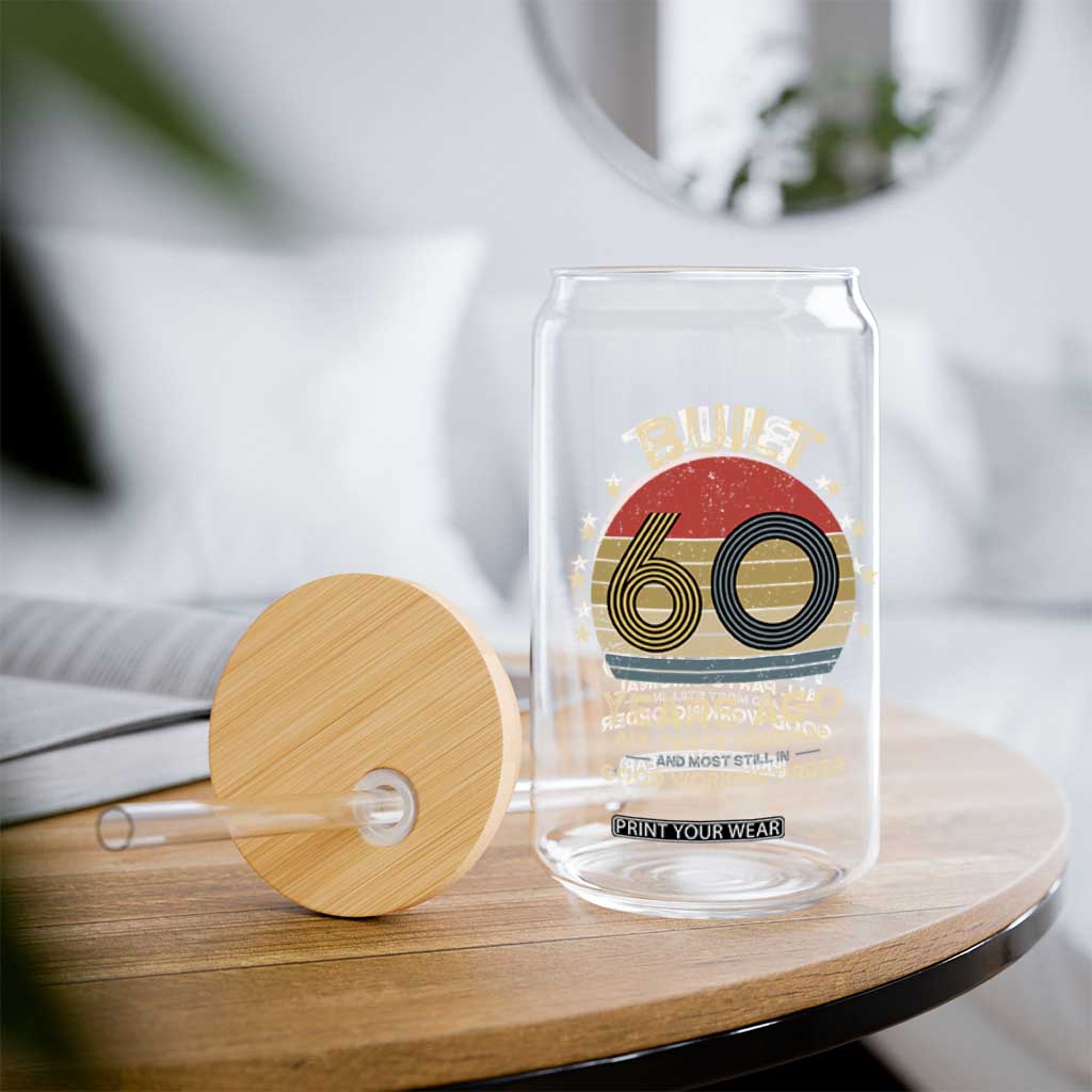 Funny 60th Birthday Glass Can Vintage Retro Built 60 Years Ago TS10 Print Your Wear