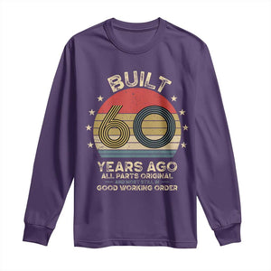 Funny 60th Birthday Long Sleeve Shirt Vintage Retro Built 60 Years Ago TS10 Purple Print Your Wear