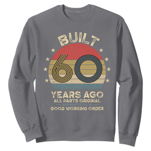 Funny 60th Birthday Sweatshirt Vintage Retro Built 60 Years Ago TS10 Charcoal Print Your Wear