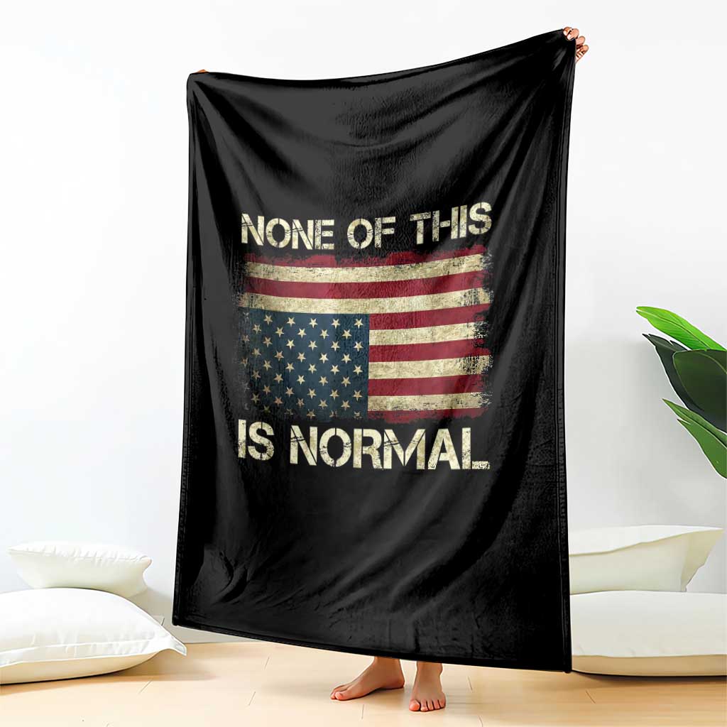 None of This Is Normal Throw Blanket Retro Upside Down American Flag TS10 Print Your Wear