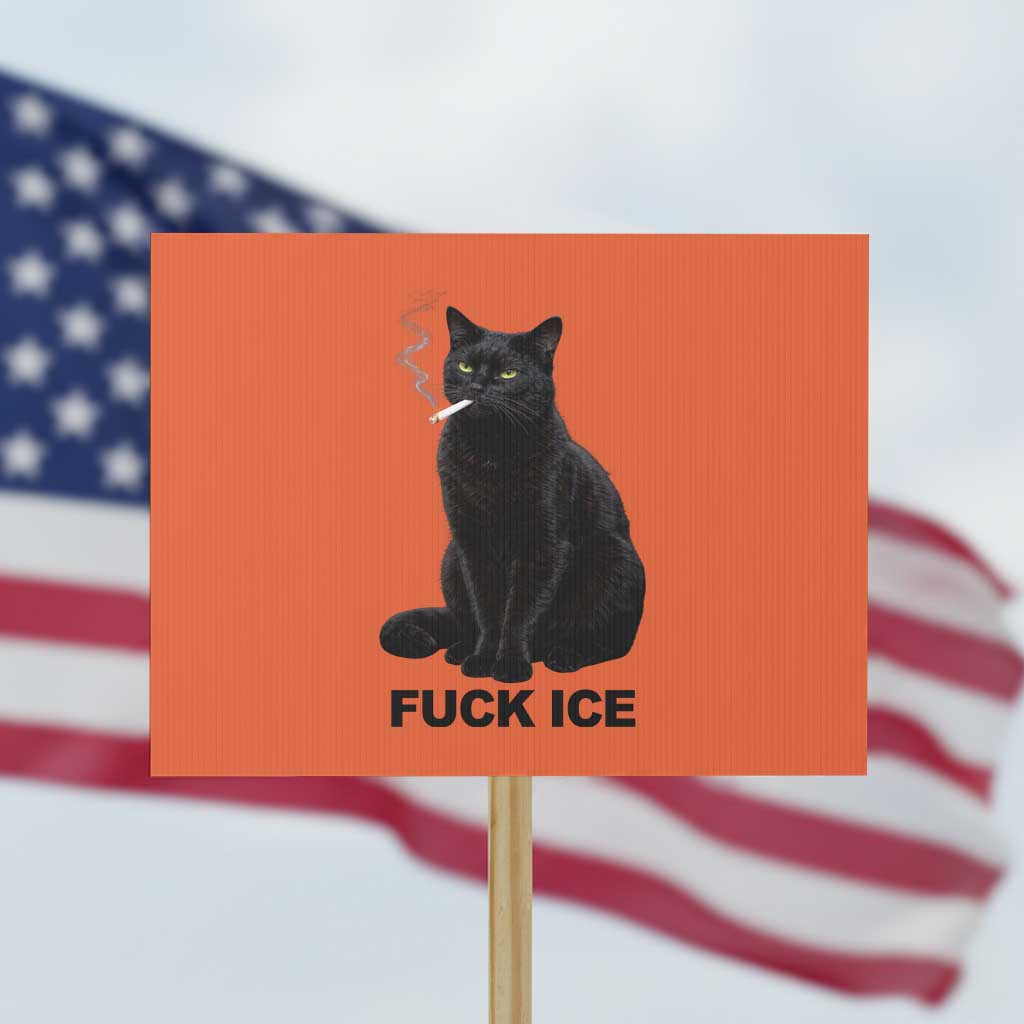 Fck Ice Smoking Cat Protest Sign Subtle FDT Black Cat Meme TS10 Horizontal 18